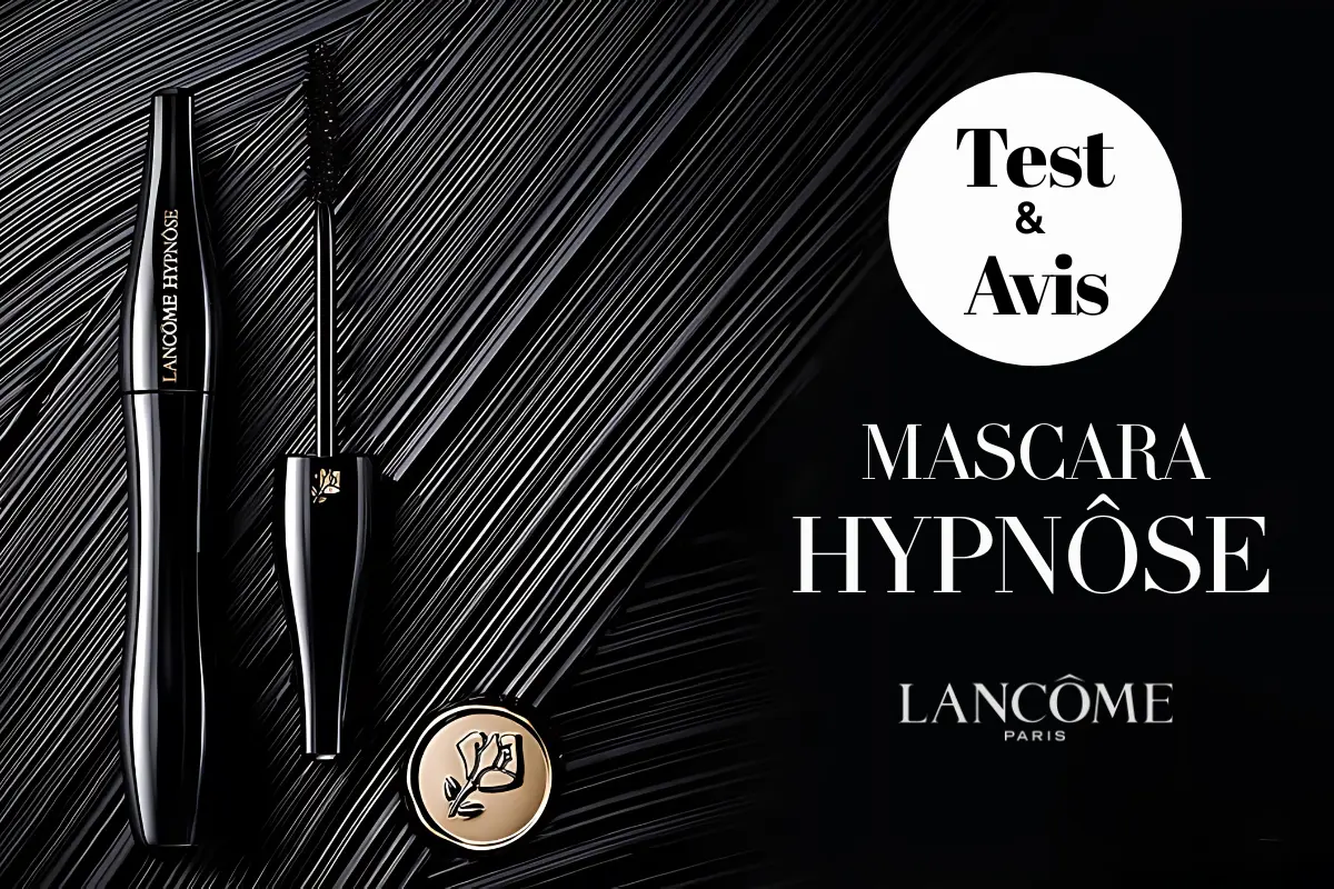 Test et avis du Lancôme Mascara Hypnôse : L'effet faux cils assuré ?